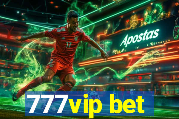 777vip bet